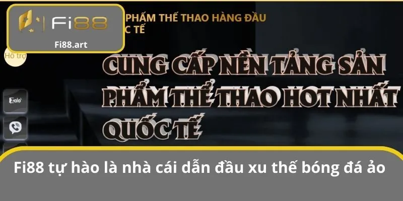 FI88 tự hào là nhà cái dẫn đầu xu thế bóng đá ảo