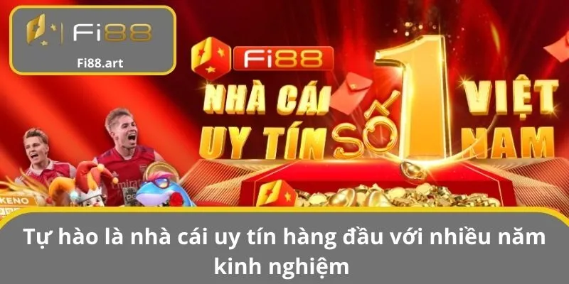 Tự hào là nhà cái uy tín hàng đầu với nhiều năm kinh nghiệm