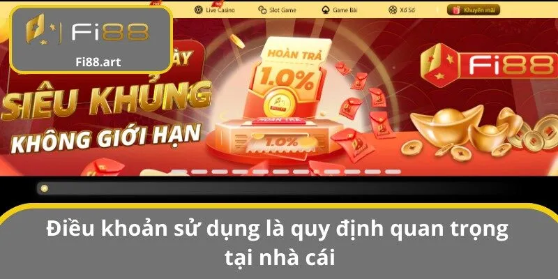 Điều khoản sử dụng là quy định quan trọng tại nhà cái