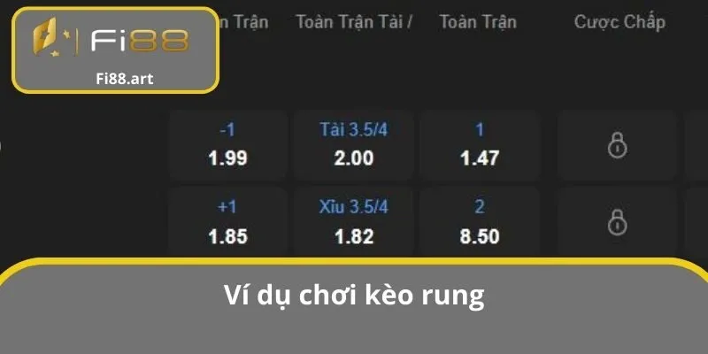 Ví dụ chơi kèo rung